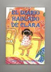Sestelo, E. (2008): El diario hablado de Clara. Editorial: Dulcinea&nbsp;(España)