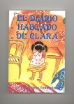 Sestelo, E. (2008): El diario hablado de Clara. Editorial: Dulcinea (España)
